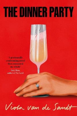 The Dinner Party: 'Tender, astonishing and unflinching' (Lucy Rose) - Viola van de Sandt - cover