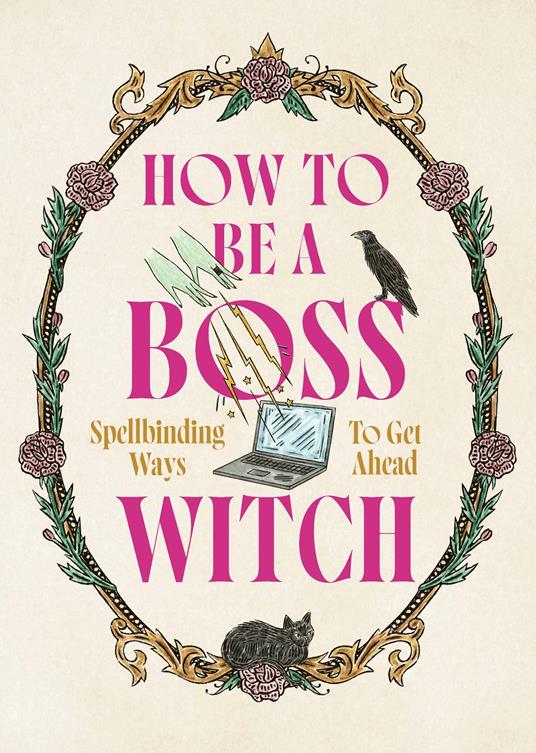How to Be a Boss Witch