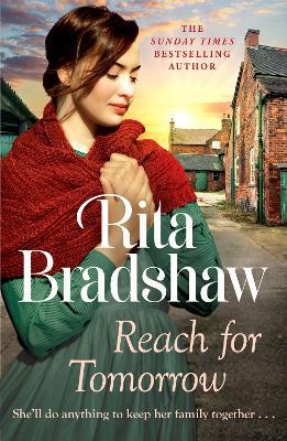 Reach for Tomorrow: A captivating saga of fighting for those you love - Rita Bradshaw - cover