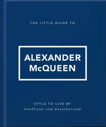 The Little Guide to Alexander McQueen
