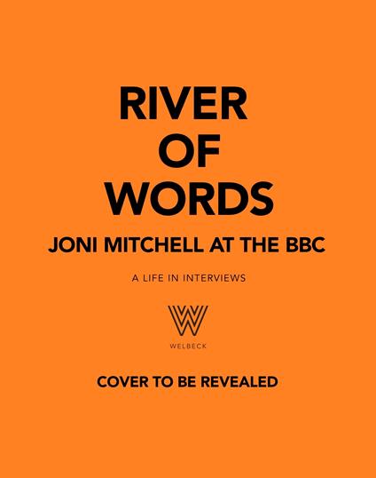 River of Words: Joni Mitchell at the BBC