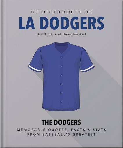The Little Guide to LA Dodgers
