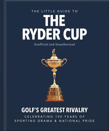 The Little Guide to The Ryder Cup