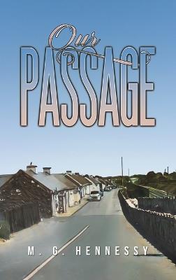 Our Passage - M. G. Hennessy - cover