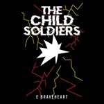 Child Soldiers, The