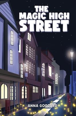 The Magic High Street - Anna Goddard - cover