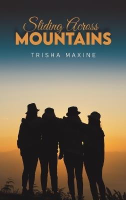 Sliding Across Mountains - Trisha Maxine - cover