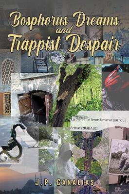Bosphorus Dreams and Trappist Despair - J.P. Canalias - cover