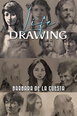 Life Drawing - Barbara de la Cuesta - cover