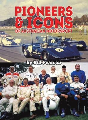Pioneers & Icons of Australian Motorsport - Bill Pearson - cover