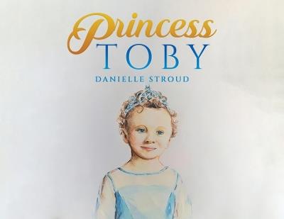 Princess Toby - Danielle Stroud - cover