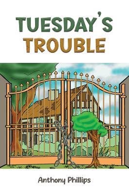 Tuesday’s Trouble - Anthony Phillips - cover