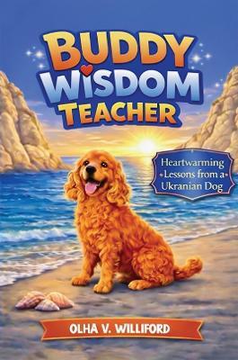 Buddy – Wisdom Teacher - Olha V. Williford - cover