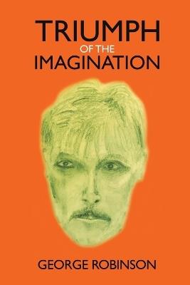 Triumph of the Imagination - George Robinson - cover