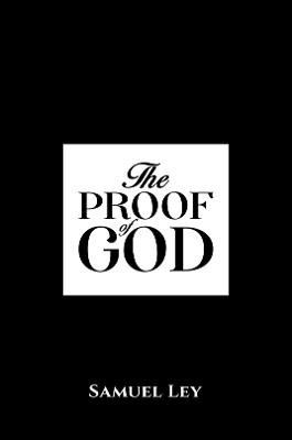 The Proof of God - Samuel Ley - cover