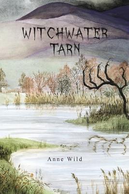 Witchwater Tarn - Anne Wild - cover