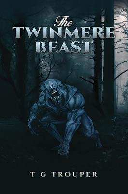 The Twinmere Beast - T G Trouper - cover