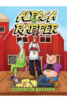 Alpaca the Rapper - Elizabeth Baldwin - cover
