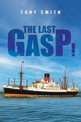 The Last Gasp! - Tony Smith - cover