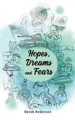 Hopes, Dreams and Fears - Derek Anderson - cover