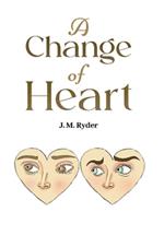 A Change of Heart