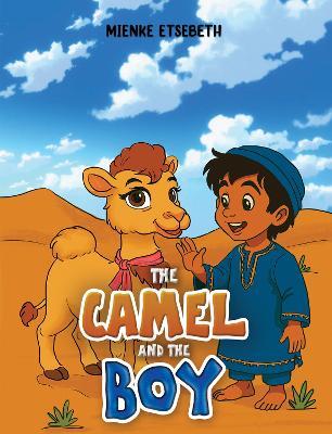 The Camel and the Boy - Mienke Etsebeth - cover