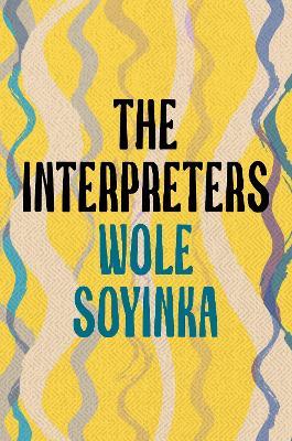 The Interpreters - Wole Soyinka - cover