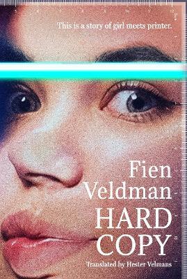 Hard Copy: A story of girl meets printer - Fien Veldman - cover