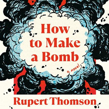 How to Make a Bomb