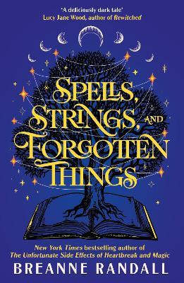 Spells, Strings, and Forgotten Things: A witchy, modern day Pride and Prejudice meets Charmed from New York Times bestselling author - Breanne Randall - cover