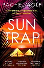 Sun Trap: The gripping must-read destination thriller and perfect summer read for 2025