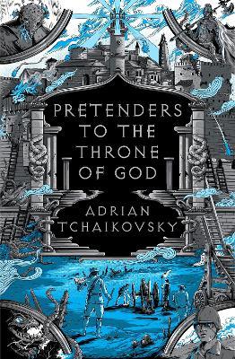 Pretenders to the Throne of God - Adrian Tchaikovsky - cover