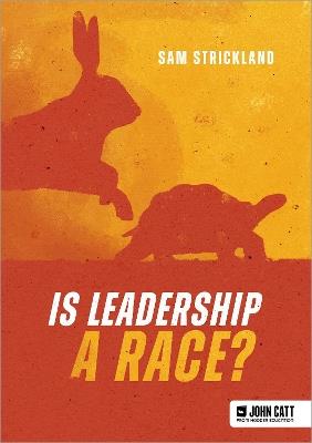 Is leadership a race? - Samuel Strickland - cover