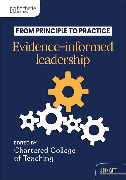 From principle to practice: Evidence-informed leadership