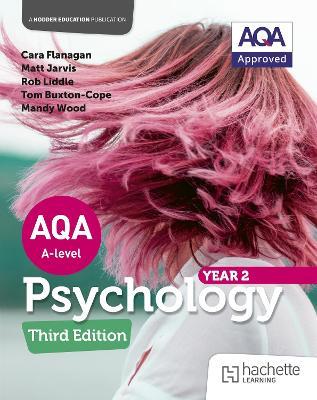 AQA Psychology for A Level: Year 2 Third edition - Cara Flanagan,Matt Jarvis,Rob Liddle - cover