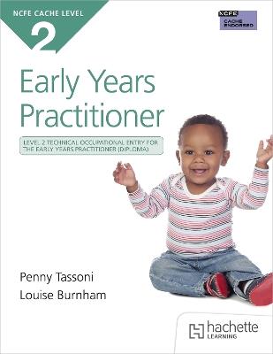 NCFE CACHE Level 2 Technical Occupational Entry for the Early Years Practitioner - Louise Burnham,Penny Tassoni - cover