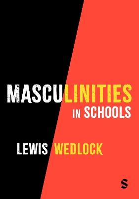 Masculinities in Schools - Lewis Wedlock - cover