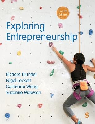 Exploring Entrepreneurship - Richard Blundel,Nigel Lockett,Catherine Wang - cover