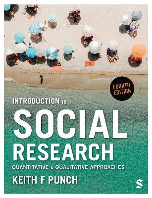 Introduction to Social Research: Quantitative and Qualitative Approaches - Keith F Punch - cover
