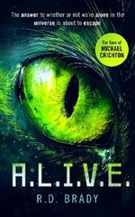 A.L.I.V.E.: A riveting Science Fiction thriller where an alien experiment turns deadly