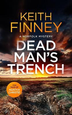 Dead Man's Trench: A Cozy British Murder Mystery Series - Keith Finney - cover
