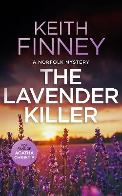 The Lavender Killer: A Cozy British Murder Mystery Series - Keith Finney - cover