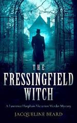The Fressingfield Witch: A gripping and sinister Victorian murder mystery with a twist