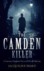 The Camden Killer: A page-turning Victorian murder-mystery with a twist that will keep you guessing