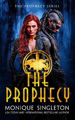 The Prophecy - Monique Singleton - cover