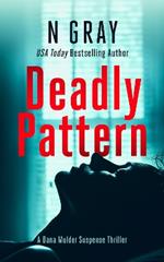 Deadly Pattern: A suspense thriller