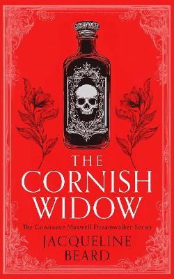 The Cornish Widow: A Cozy Historical Mystery With a Touch of Supernatural Suspense - Jacqueline Beard - cover