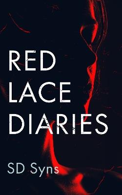 The Red Lace Diaries - SD Syns - cover