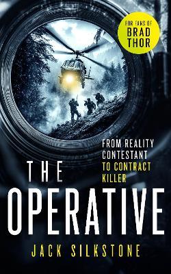 The Operative: A Vigilante Justice Thriller of Deception and Ultimate Survival - Jack Silkstone - cover