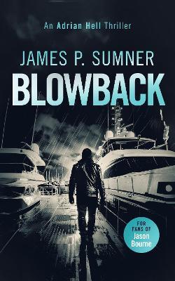 Blowback: A fast-paced assassin thriller - James P. Sumner - cover